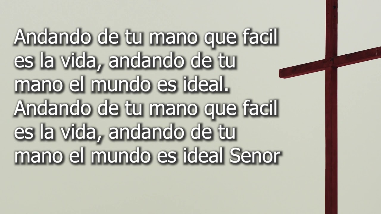 Desde Que Voy - Andando de tu Mano CANTO 2023
