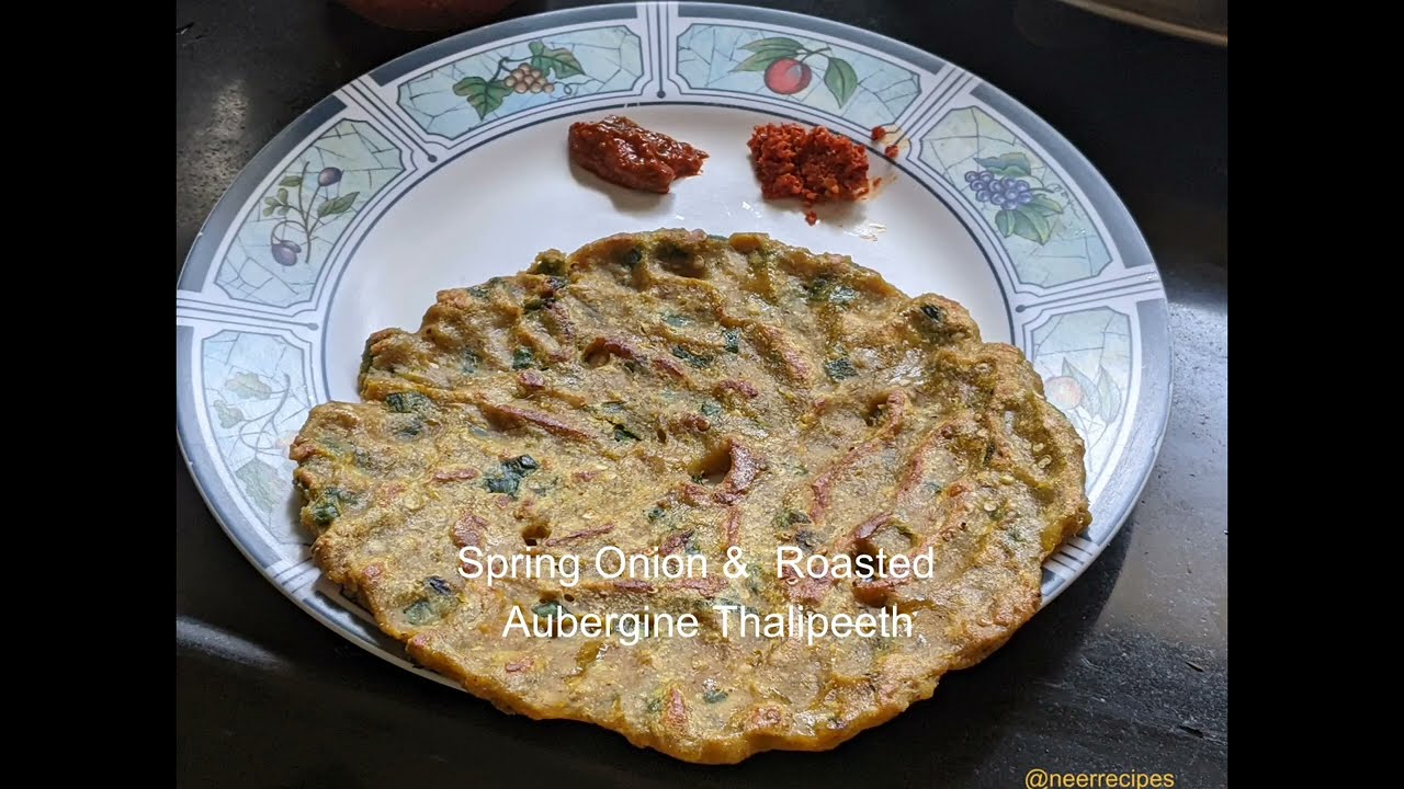 Spring Onion & Roasted Aubergine Thalipeeth 