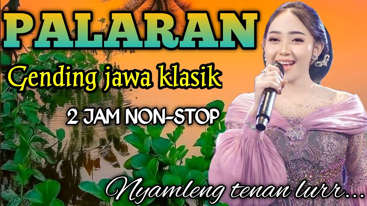 PALARAN GENDING JAWA _ UYON UYON GENDING KLASIK 2 JAM NON-STOP _||NYAMLENG TENAN LURR ‼️