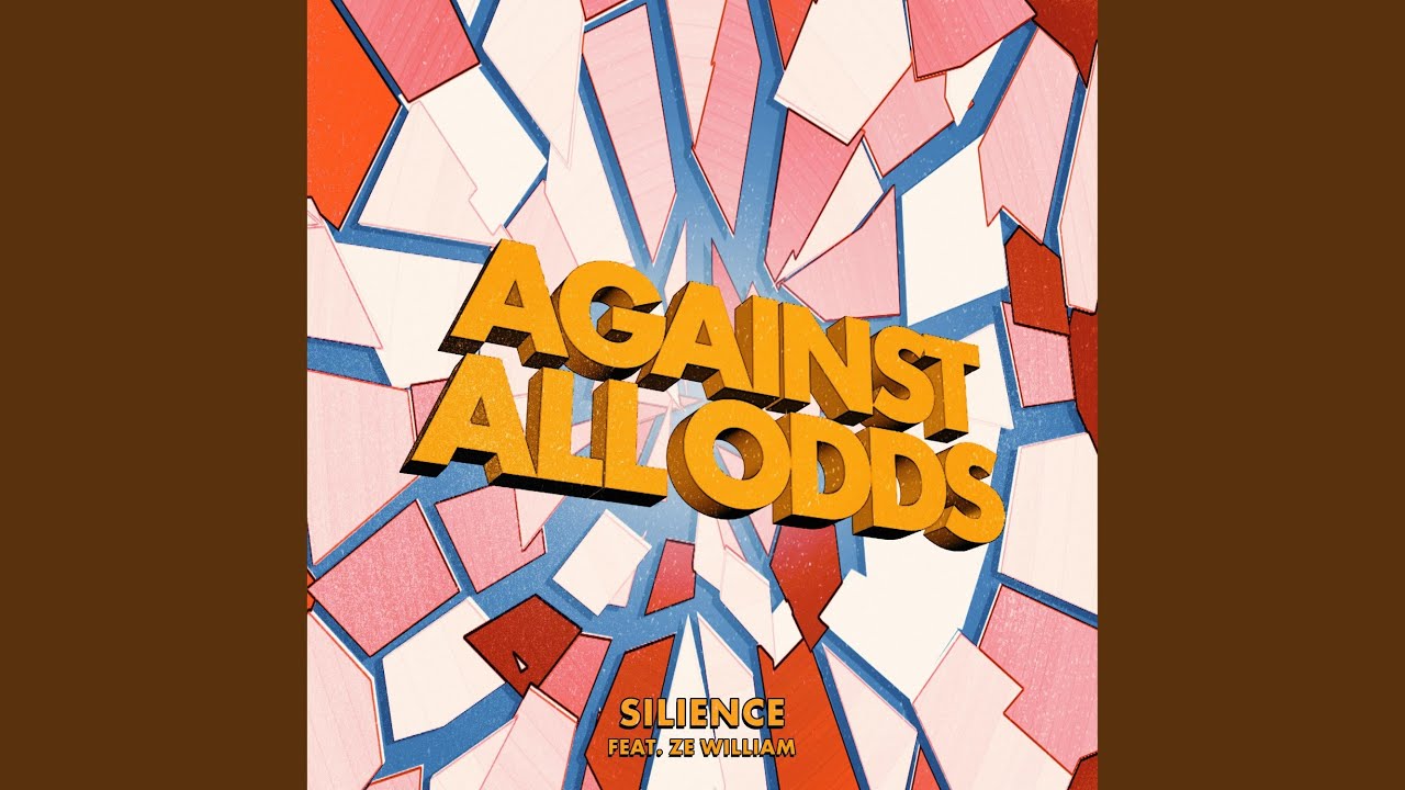Against All Odds (feat. Ze William)