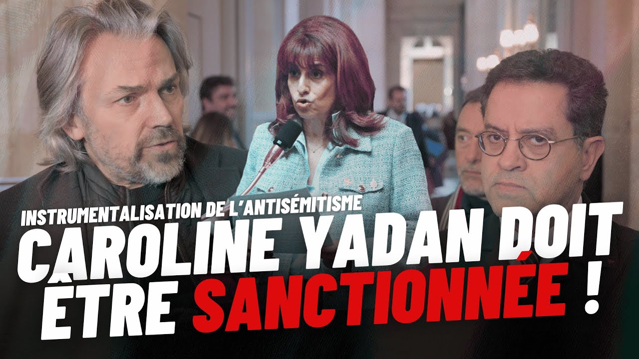 Antisémitisme : Caroline Yadan doit être sanctionnée !