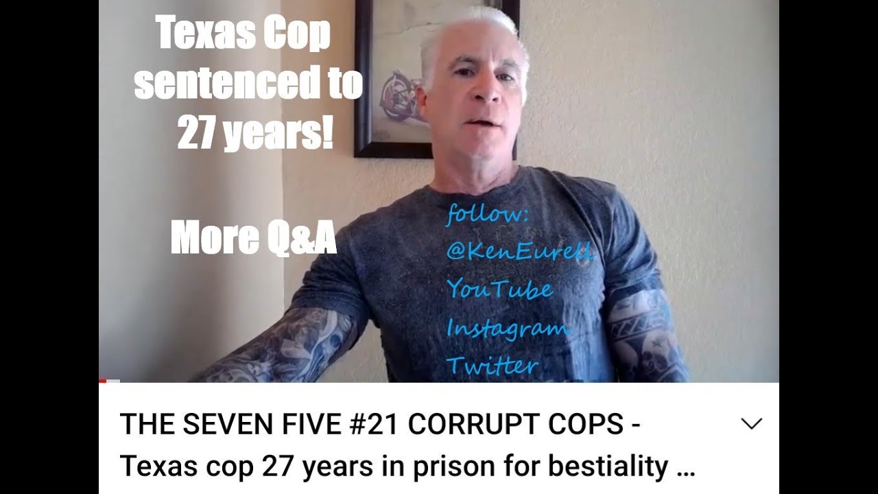 THE SEVEN FIVE #21 CORRUPT COPS - Texas cop 27 years in prison  - Q&A