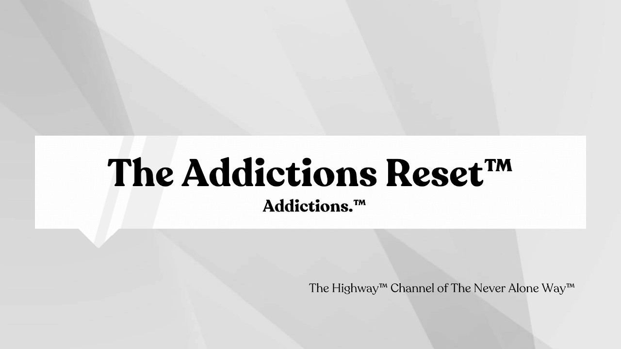 Addictions. - The Addictions  Reset™