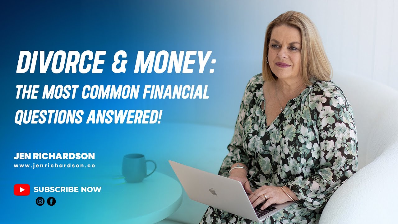Divorce & Money: The Most Common Financial Questions Answered!