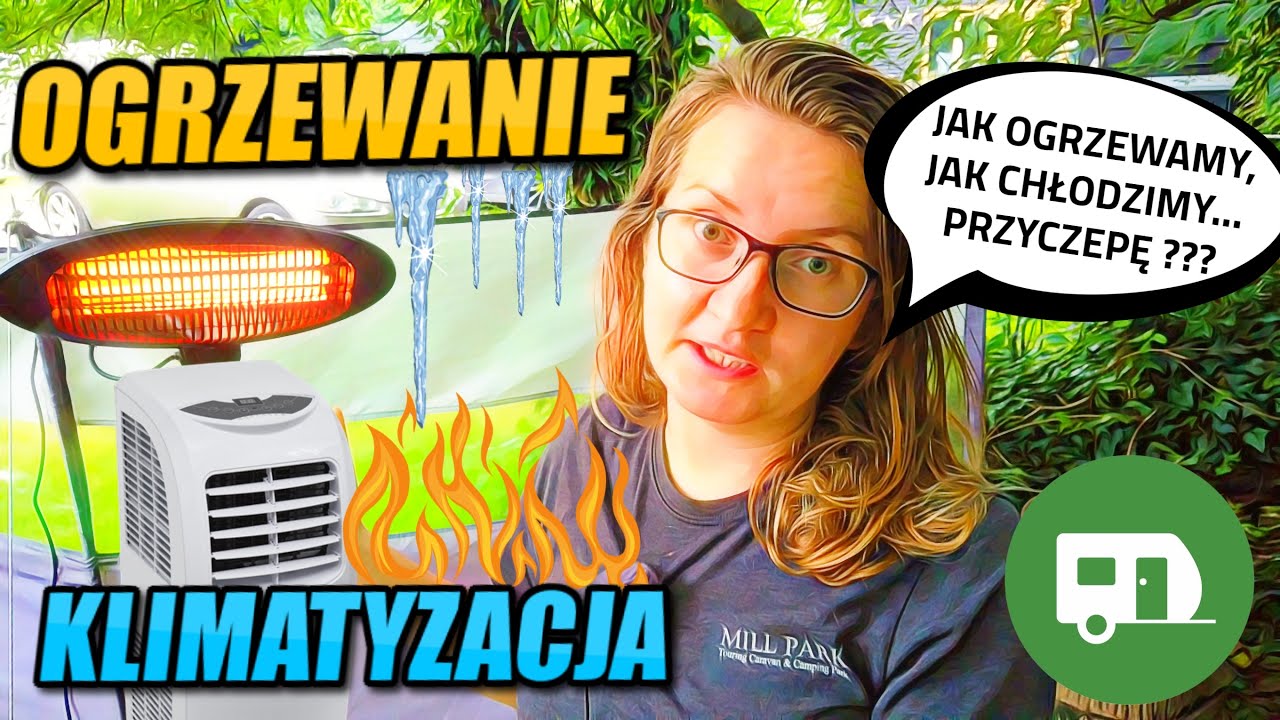 PRZYCZEPA KEMPINGOWA - OGRZEWANIE i KLIMATYZACJA: W PRZEDSIONKU, PRZYCZEPIE i NA ZEWNĄTRZ../VLOG #90