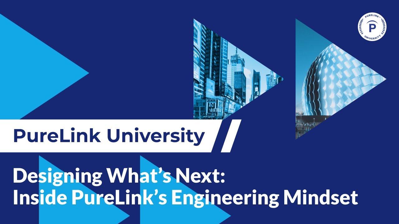 Designing What’s Next: Inside PureLink’s Engineering Mindset