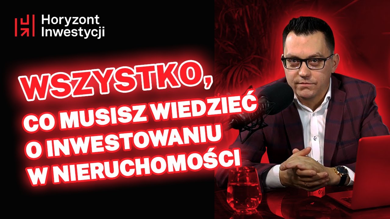 Wszystko, co POWINIENEŚ wiedzieć, aby ZARABIAĆ na NIERUCHOMOŚCIACH | PAWEŁ KUCZERA