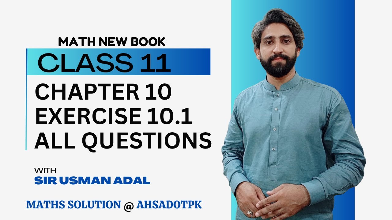 Exercise 10.1 Full Solution | Chapter 10 Class 11 Maths | 1st Year Math FSc & ICs PCTB New Book 2025