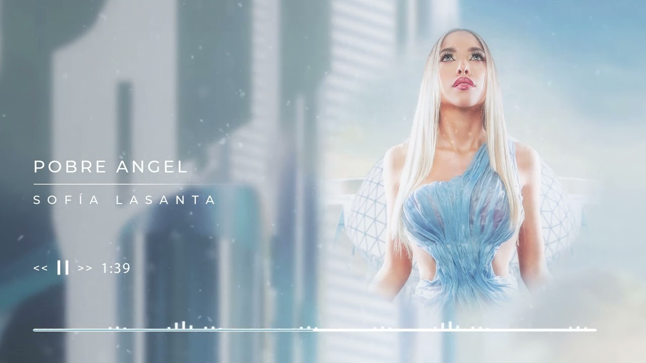 Sofia LaSanta - Pobre Angel (Official Audio)