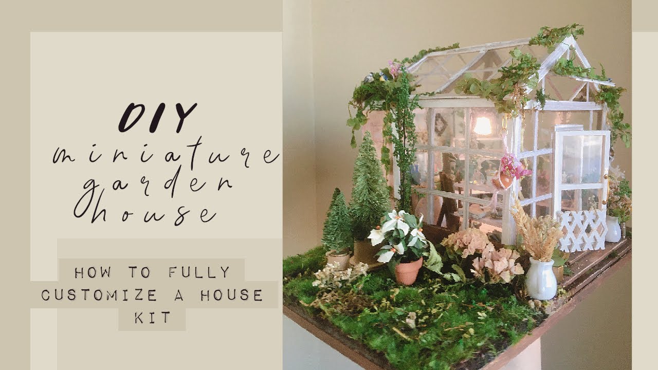 🌿 diy miniature greenhouse/gardenhouse (Kathy's Green House)