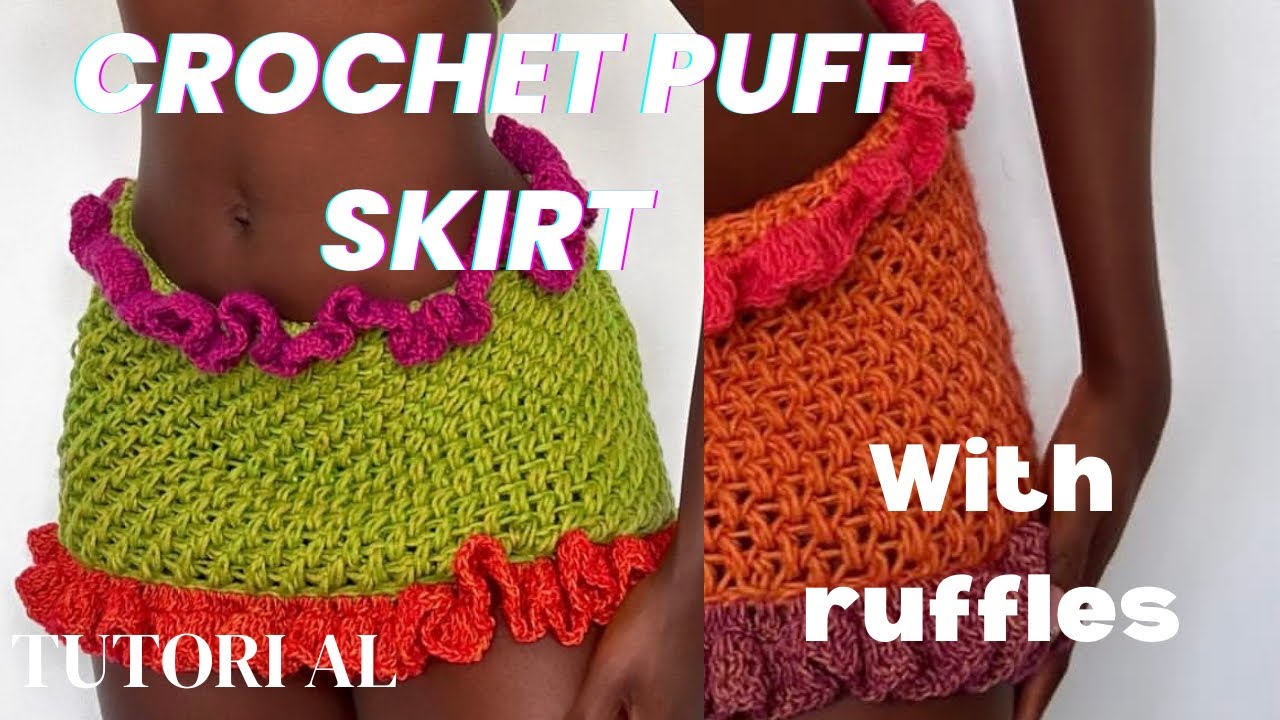 HOW TO: CROCHET PUFF STITCH SKIRT WITH RUFFLES/ step by step