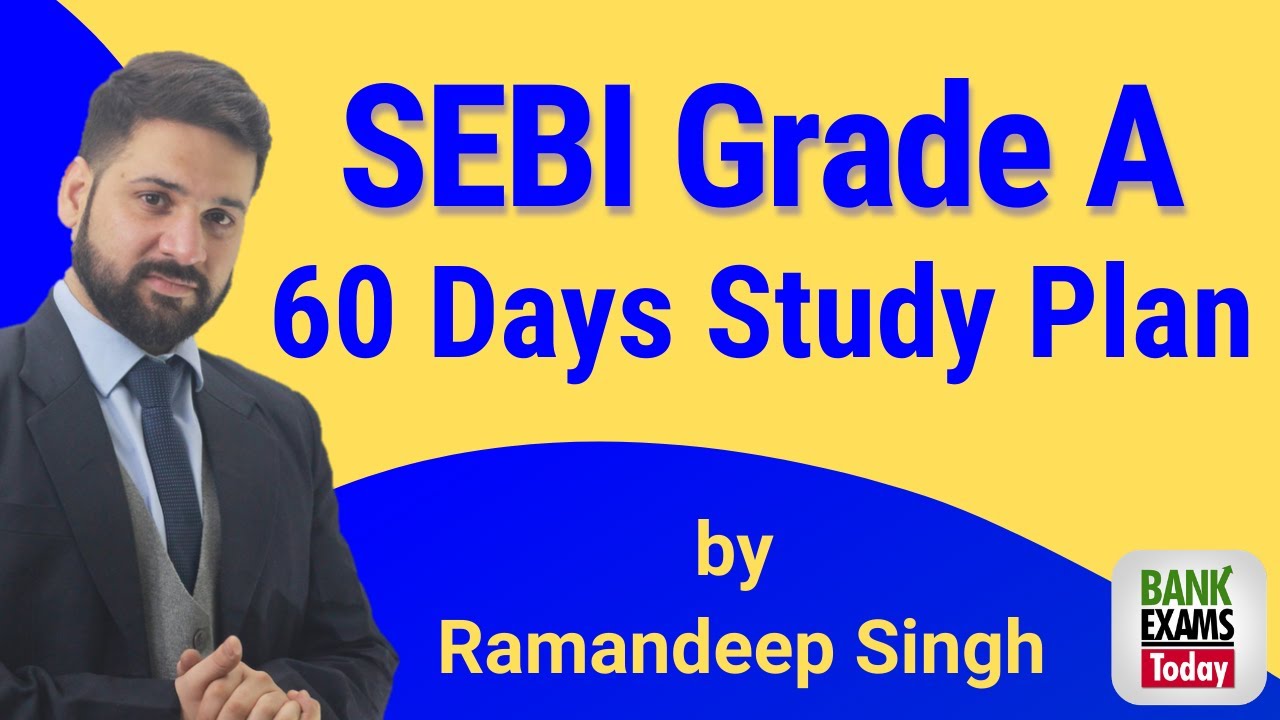 SEBI Grade A  2020: 7 Weeks Study Plan