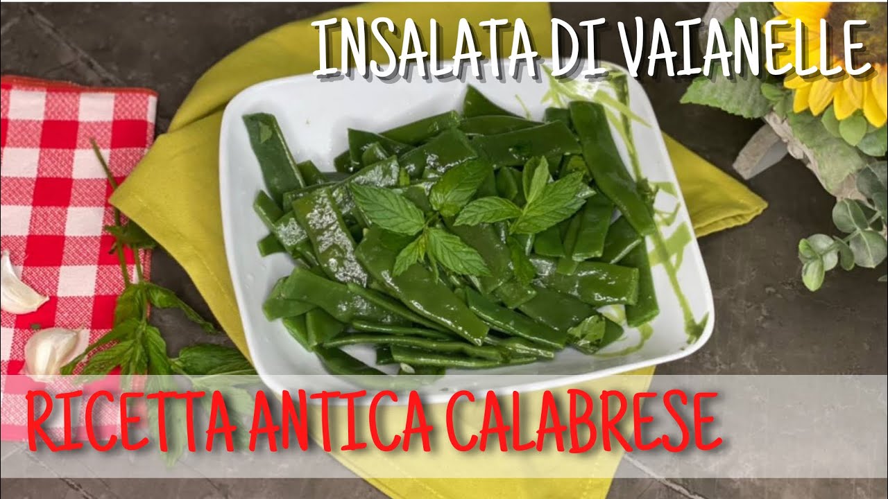 INSALATA DI VAIANELLE/FAGIOLINI-CORALLO -PIATTONI -TACCOLE  RICETTA CALABRESE -VEGANA