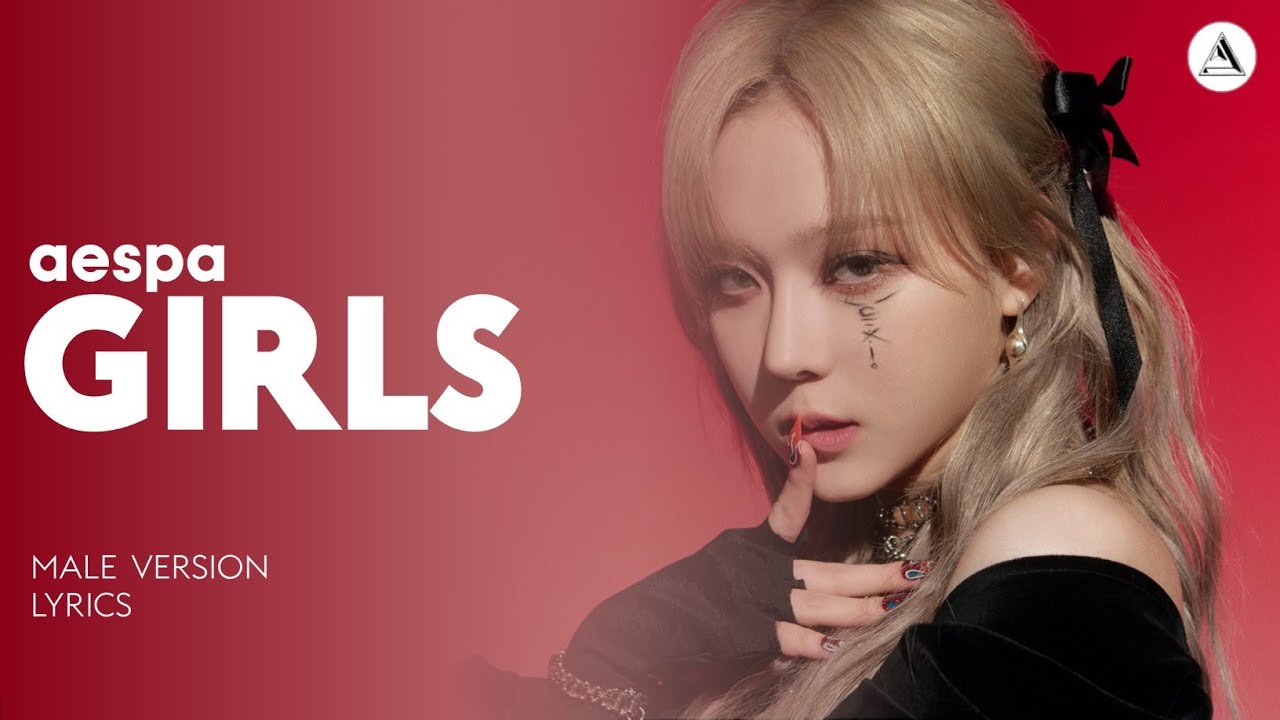 aespa - GIRLS | MALE VERSION + LYRICS