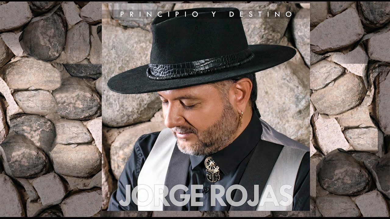 Jorge Rojas | Principio y Destino - Disco completo