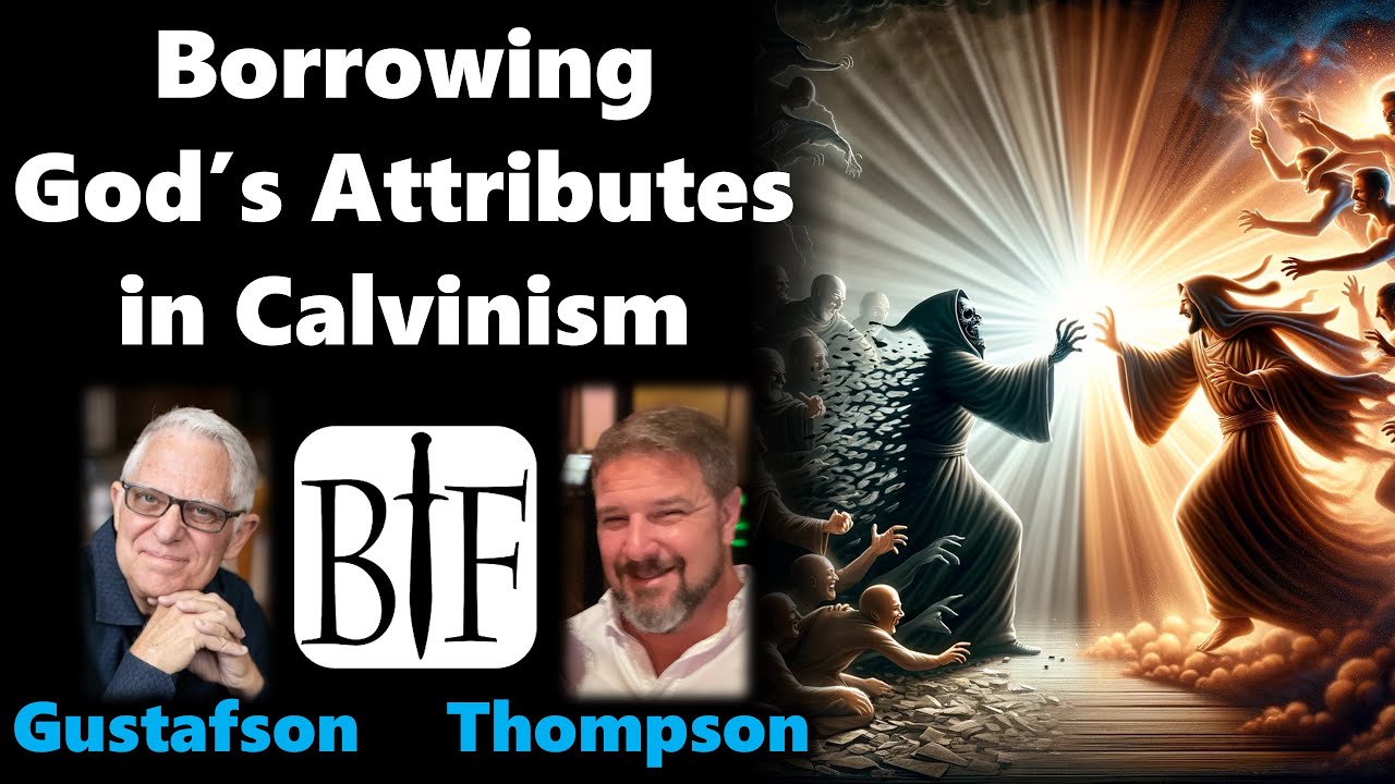 Borrowing God's Attributes in Calvinism