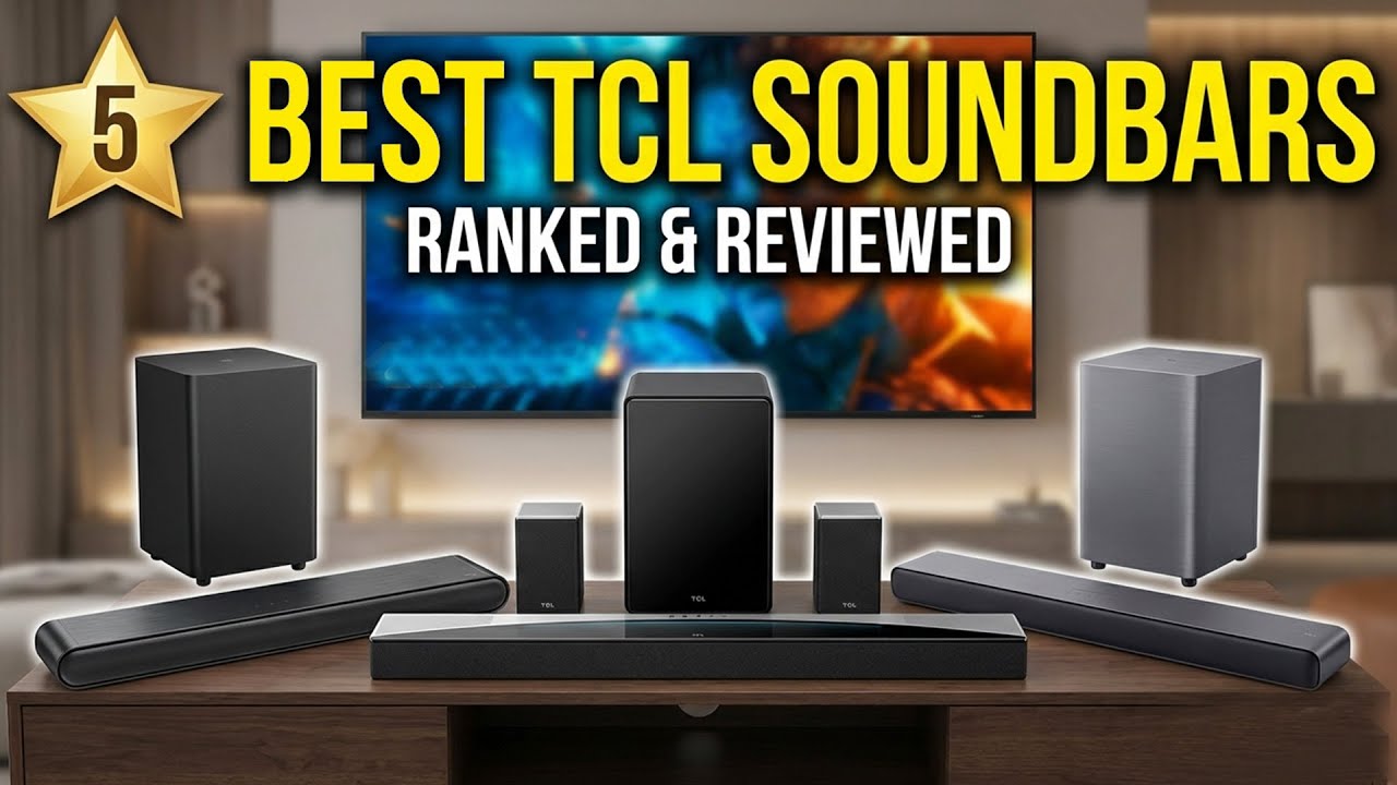 TOP 5 Best TCL Soundbars in 2025 — Big Bass, Clear Dialogue & Atmos Performance!