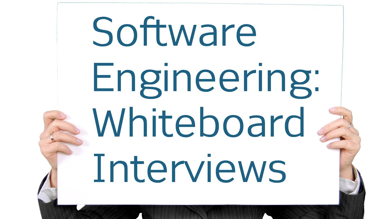 How to Pass Whiteboard Interviews | Software Engineering