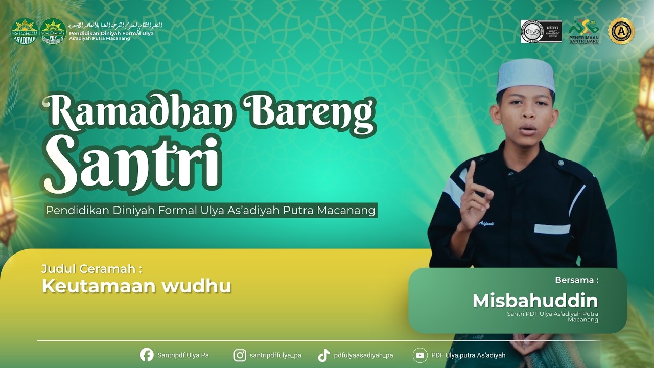 Ramadhan Bareng Santri! #20 : Keutamaan Wudhu. PDF Ulya As'adiyah Putra Macanang