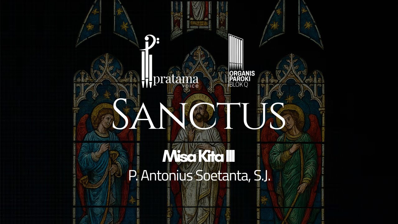 Kudus (Misa Kita III) - P. Antonius Soetanta, SJ.