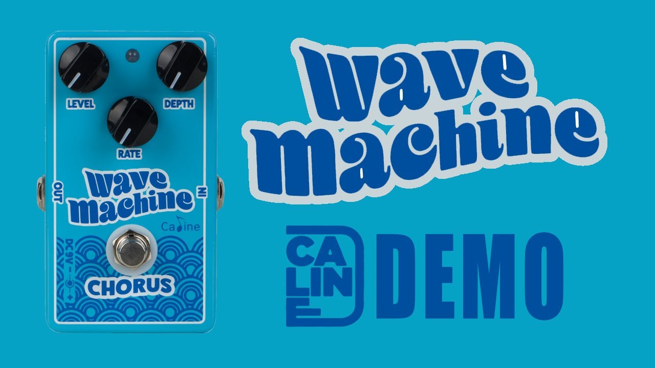 Caline - Wave Machine Chorus - Demo (5 Series)