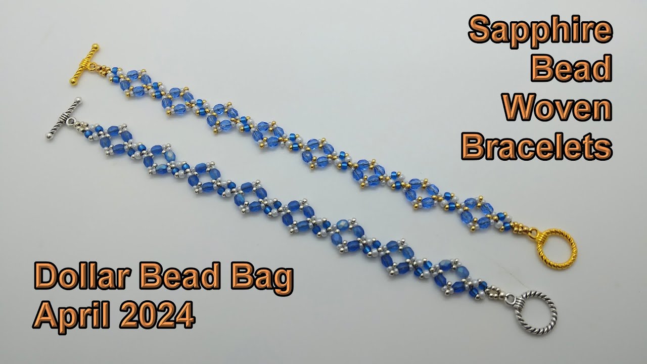 Sapphire Bead Woven Bracelets | Dollar Bead Bag | April 2024 #dollarbeadbox #diy #beading