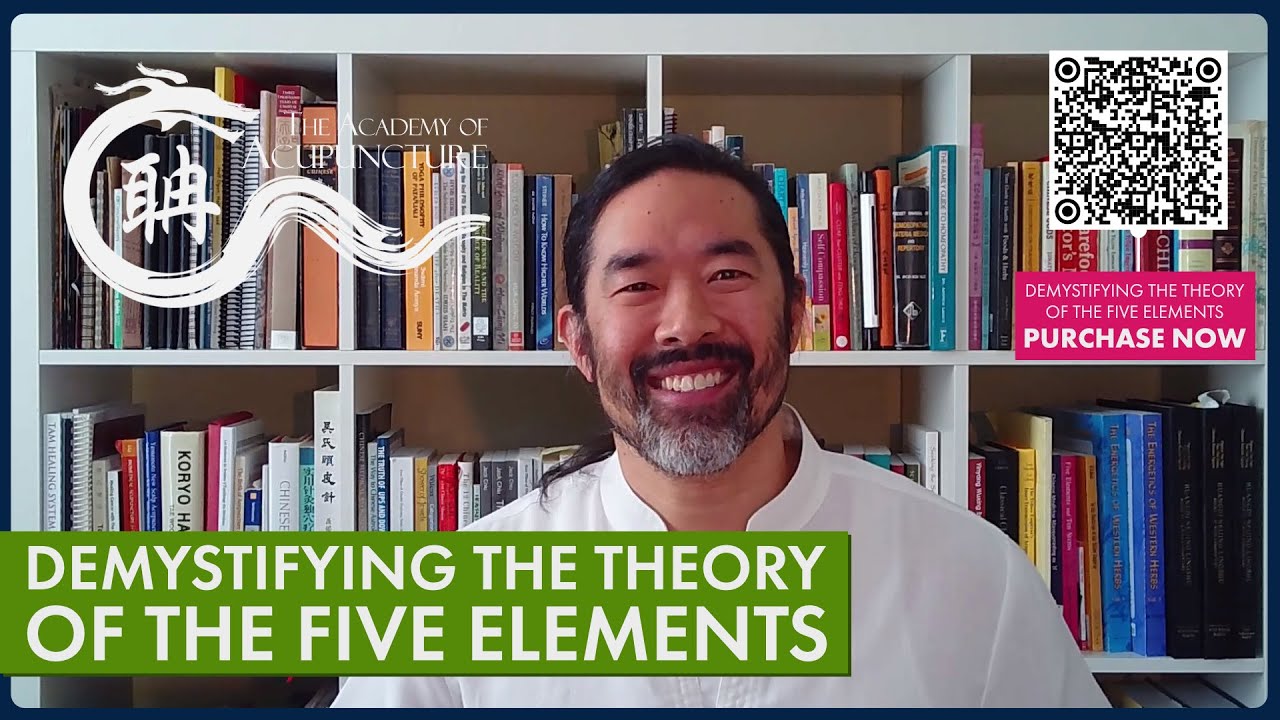 Demystify the Theory of 5 Elements #howardchen #balancemethodacupuncture #theacademyofacupuncture