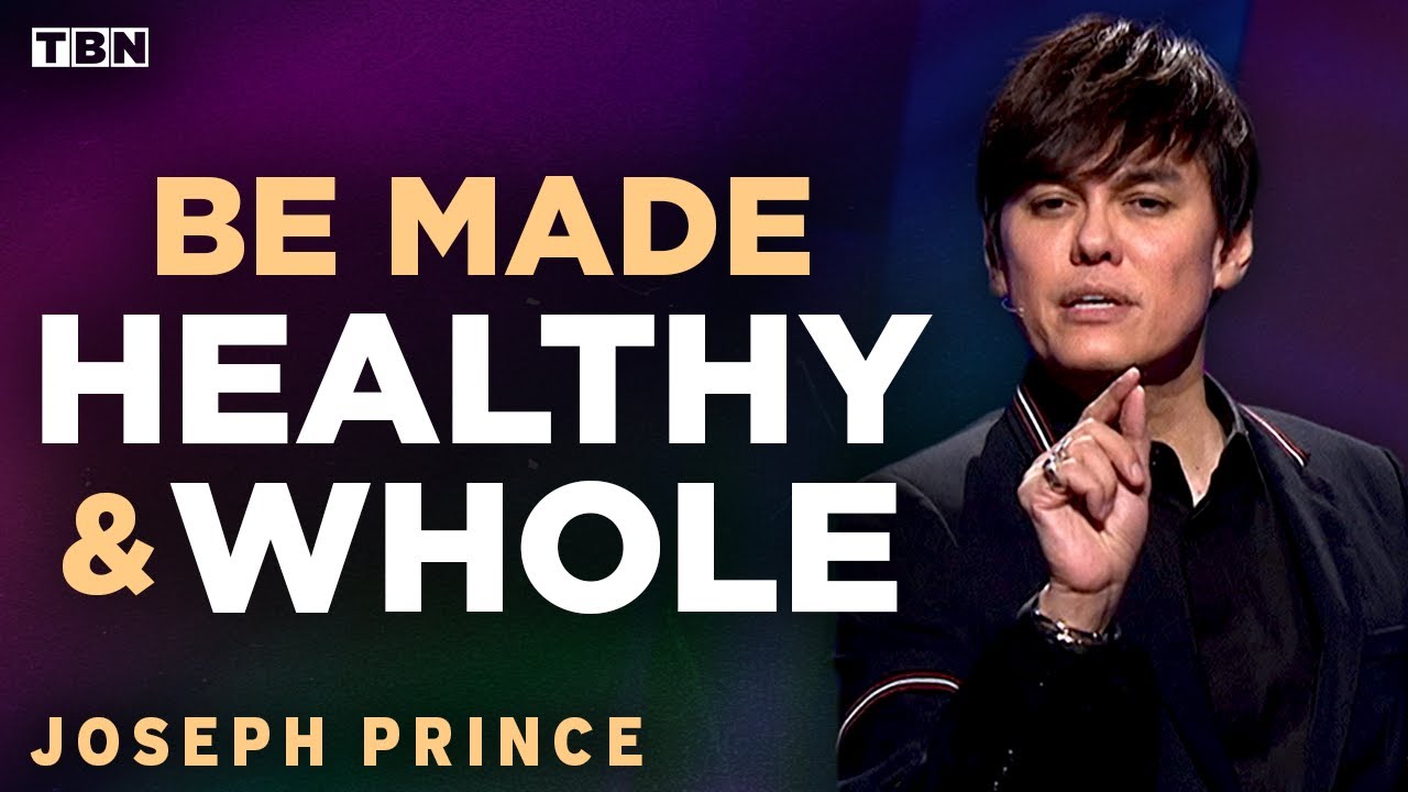 Joseph Prince: God Wants to Make You Healthy and Whole! | Full Sermons on TBN