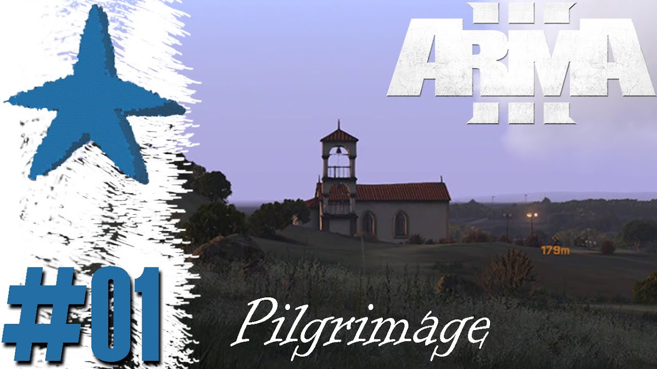 ArmA 3 Pilgrimage: A good start [Part 1]