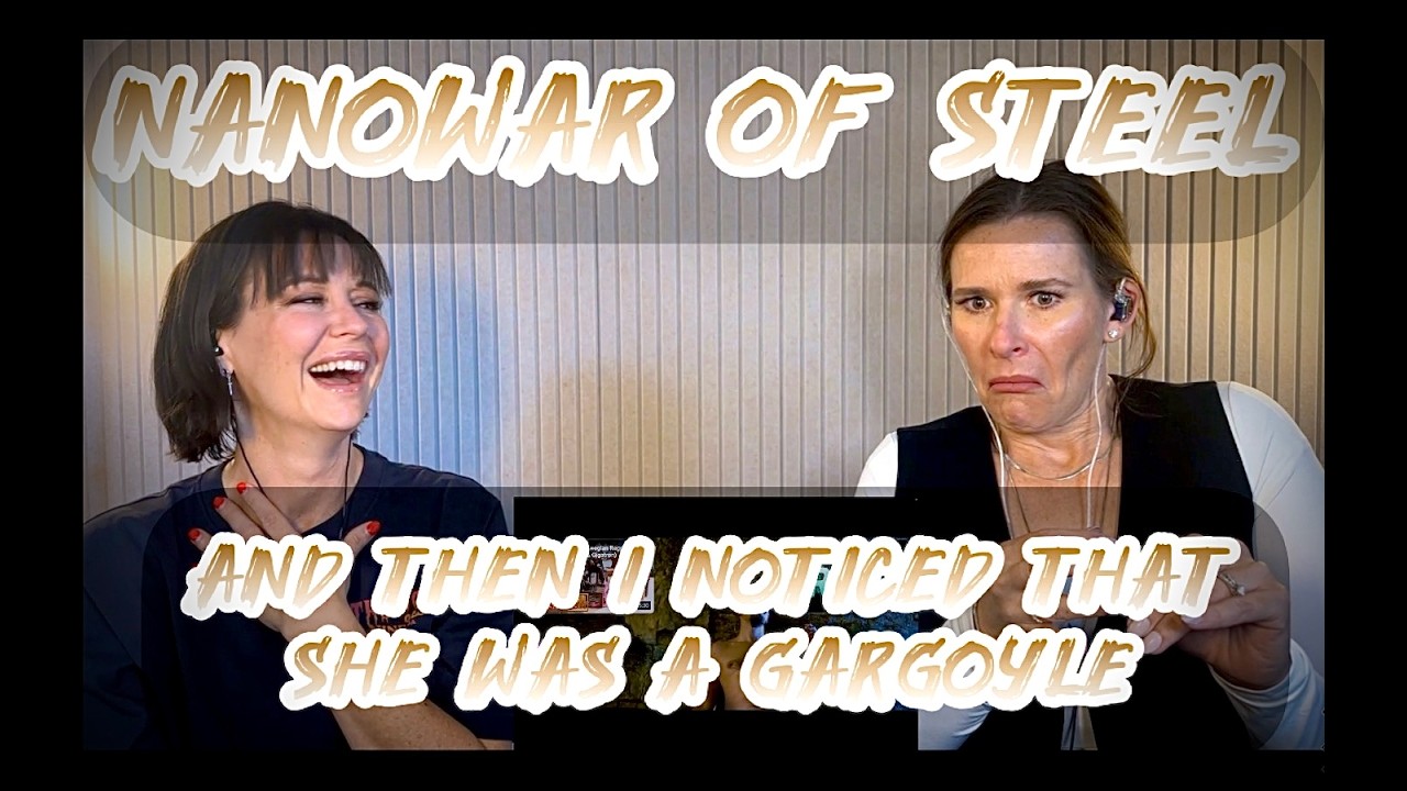 Nanowar Of Steel - And Then I Noticed She Was a Gargoyle - American Moms Blind React!!!