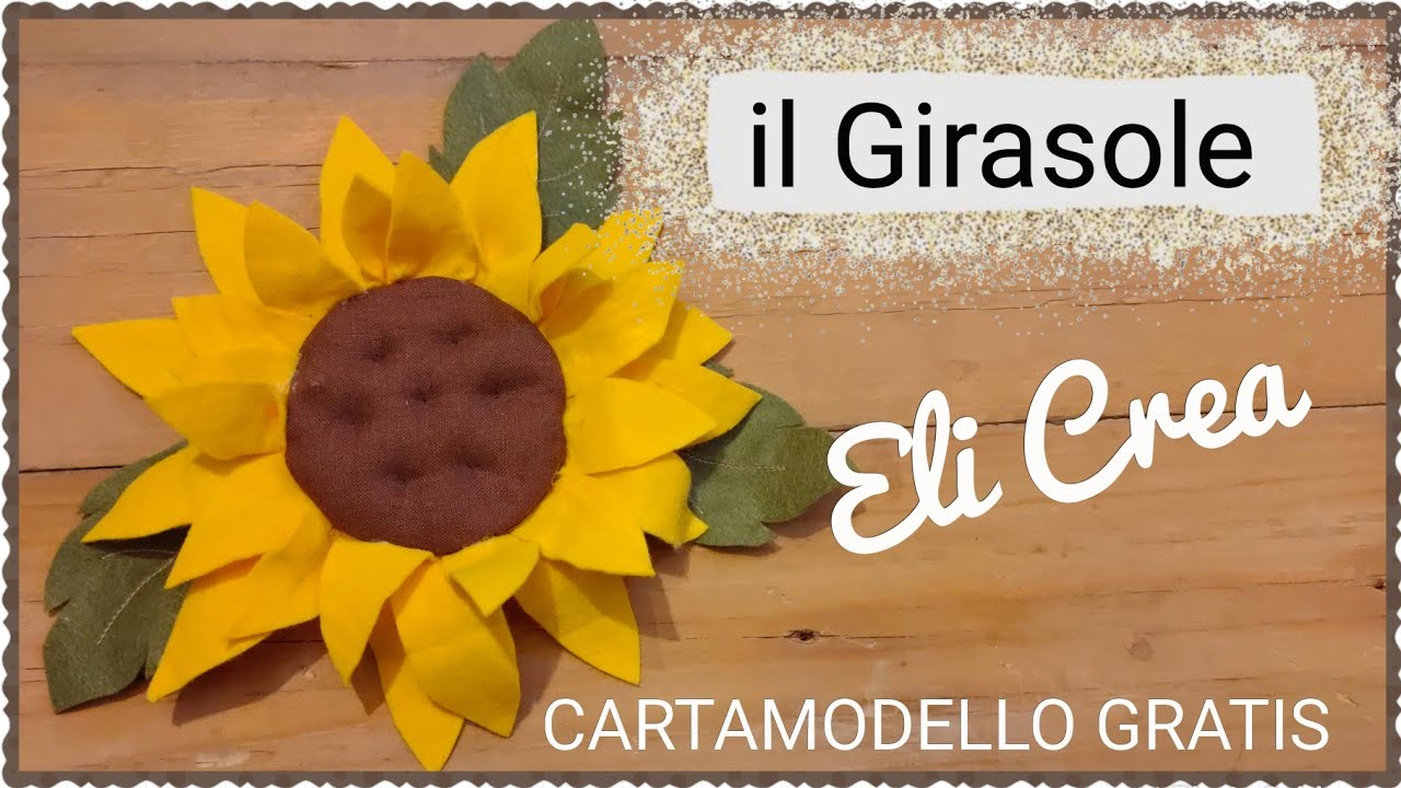 il Girasole - CARTAMODELLO GRATIS - #elicrea