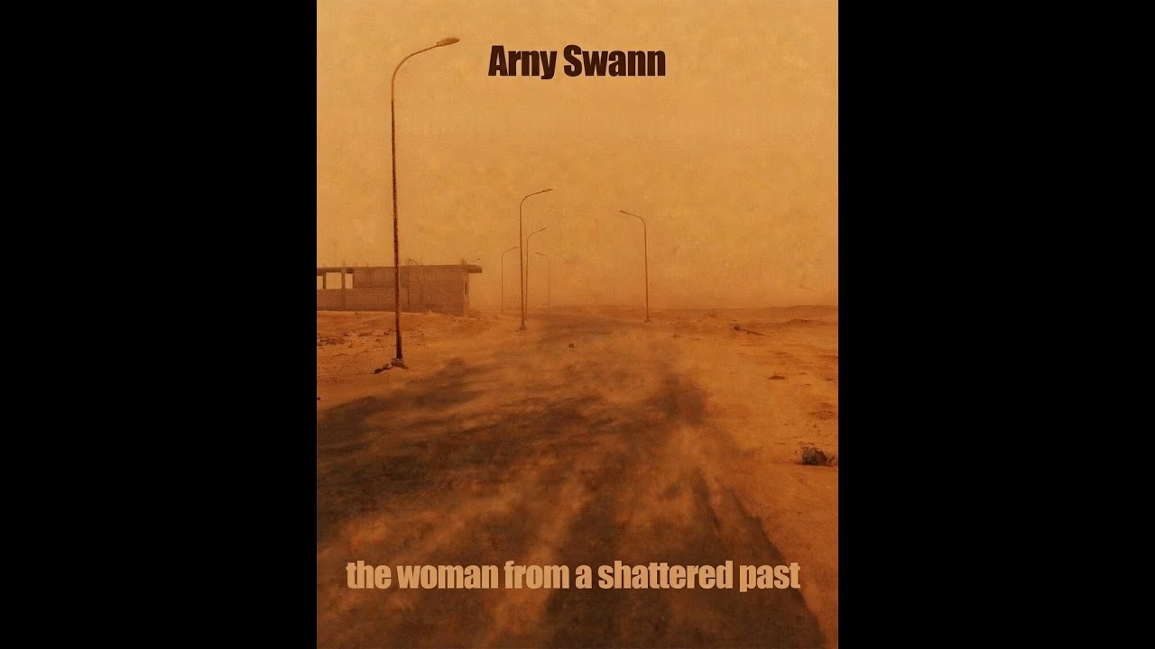 Arny Swann - the woman from a shattered past