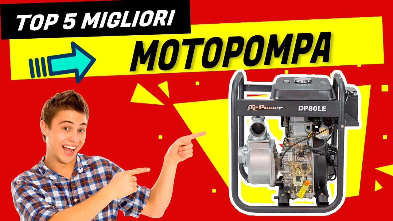 🔥 𝟓 𝐌𝐢𝐠𝐥𝐢𝐨𝐫i MOTOPOMPA 𝟐𝟎𝟐𝟐 ✅  ❯❯ 【𝐐𝐮𝐚𝐥𝐢𝐭à/𝐏𝐫𝐞𝐳𝐳𝐨】