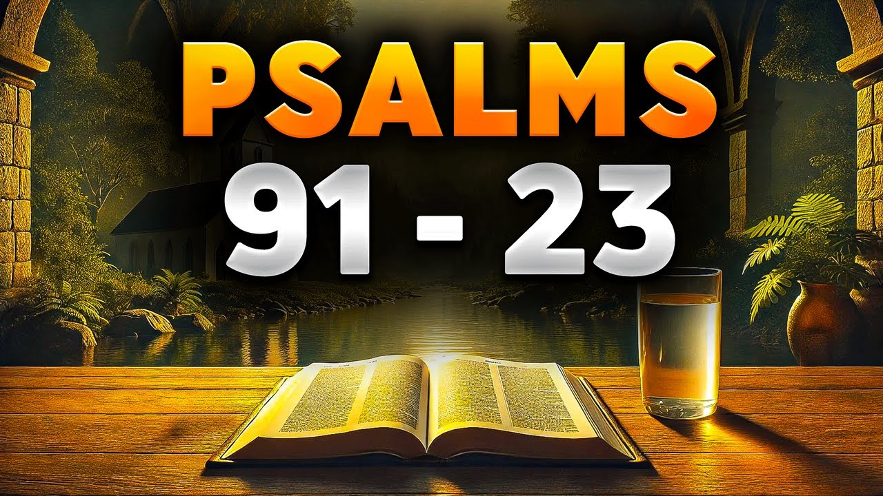 Strongest Bible Prayers for Peace in Fearful Times – Psalm 91 & Psalm 23 (KJV)