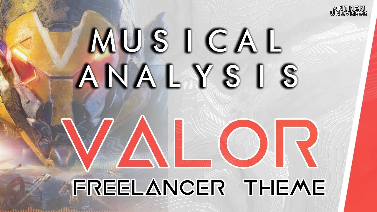 Anthem | Music Analysis - Valor Freelancer Theme