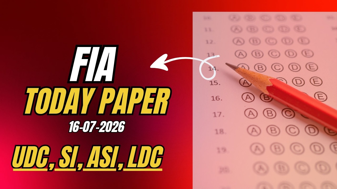 Today FIA UDC / LDC / Assistant  Paper Solved Paper Held on 16-07-2026