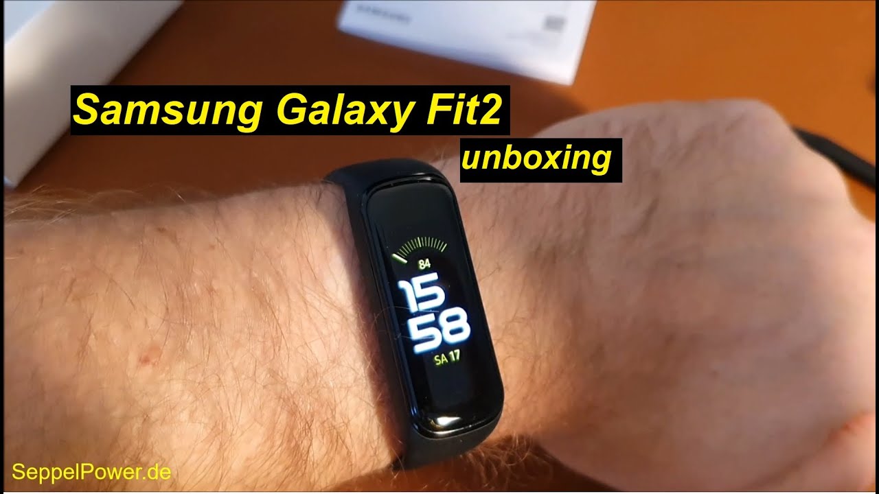 wir packen die Samsung Galaxy Fit2 aus (unboxing) | SeppelPower