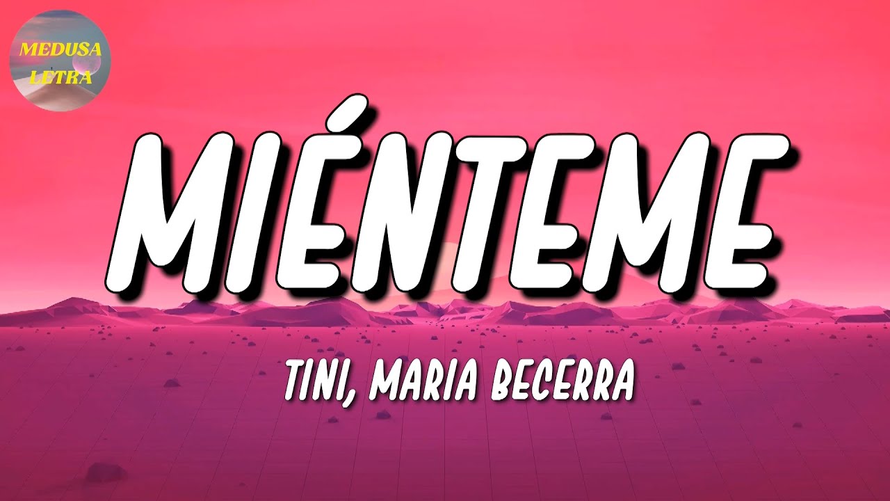 🎵 TINI, Maria Becerra - Miénteme | Ozuna, Rauw Alejandro, Romeo Santos (Letra\Lyrics)