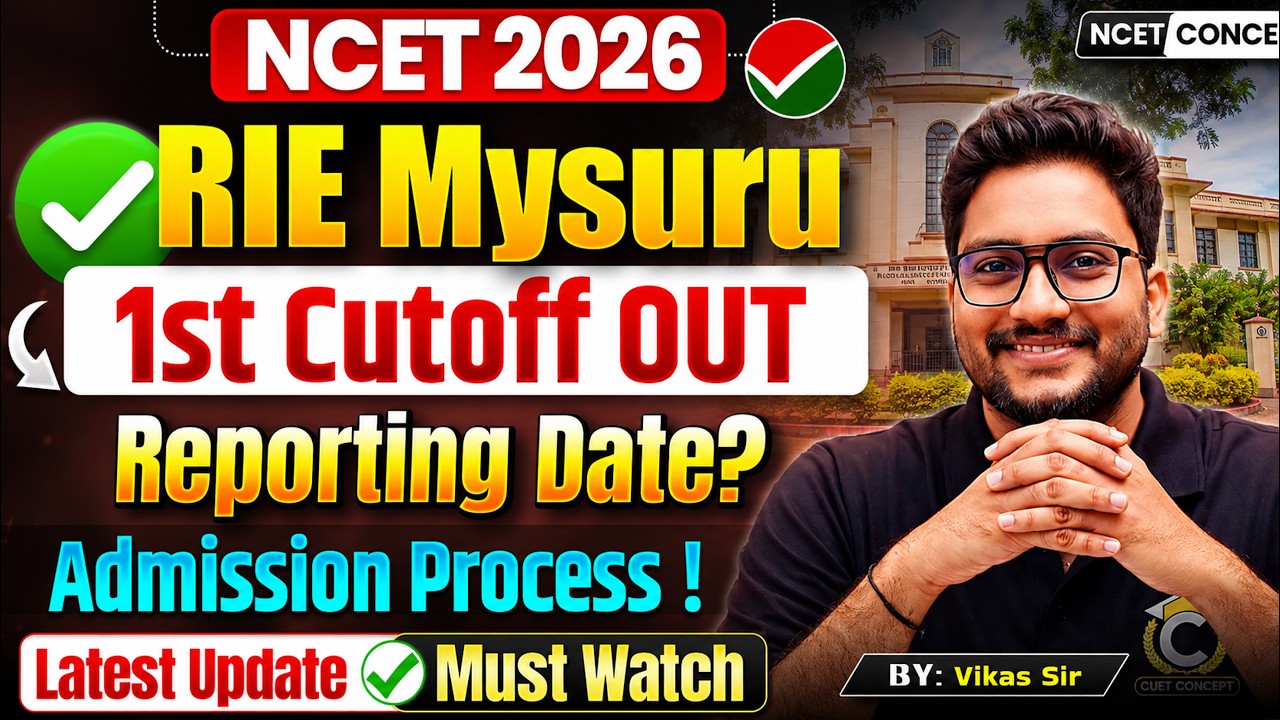 NCET 2026 | RIE MYSURU 1st Cutoff List Out🔥 | Latest Update 😮 | Complete Admission Process✅