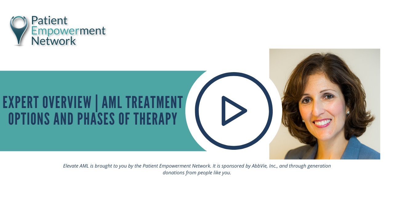 Expert Overview | AML Treatment Options and Phases of Therapy