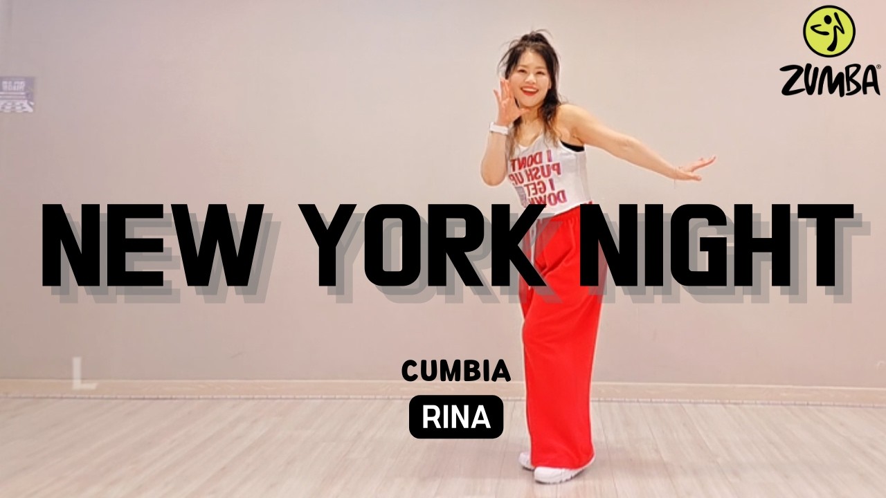 NEW YORK NIGHT -  RINA  | ZUMBA FITNESS  | CUMBIA