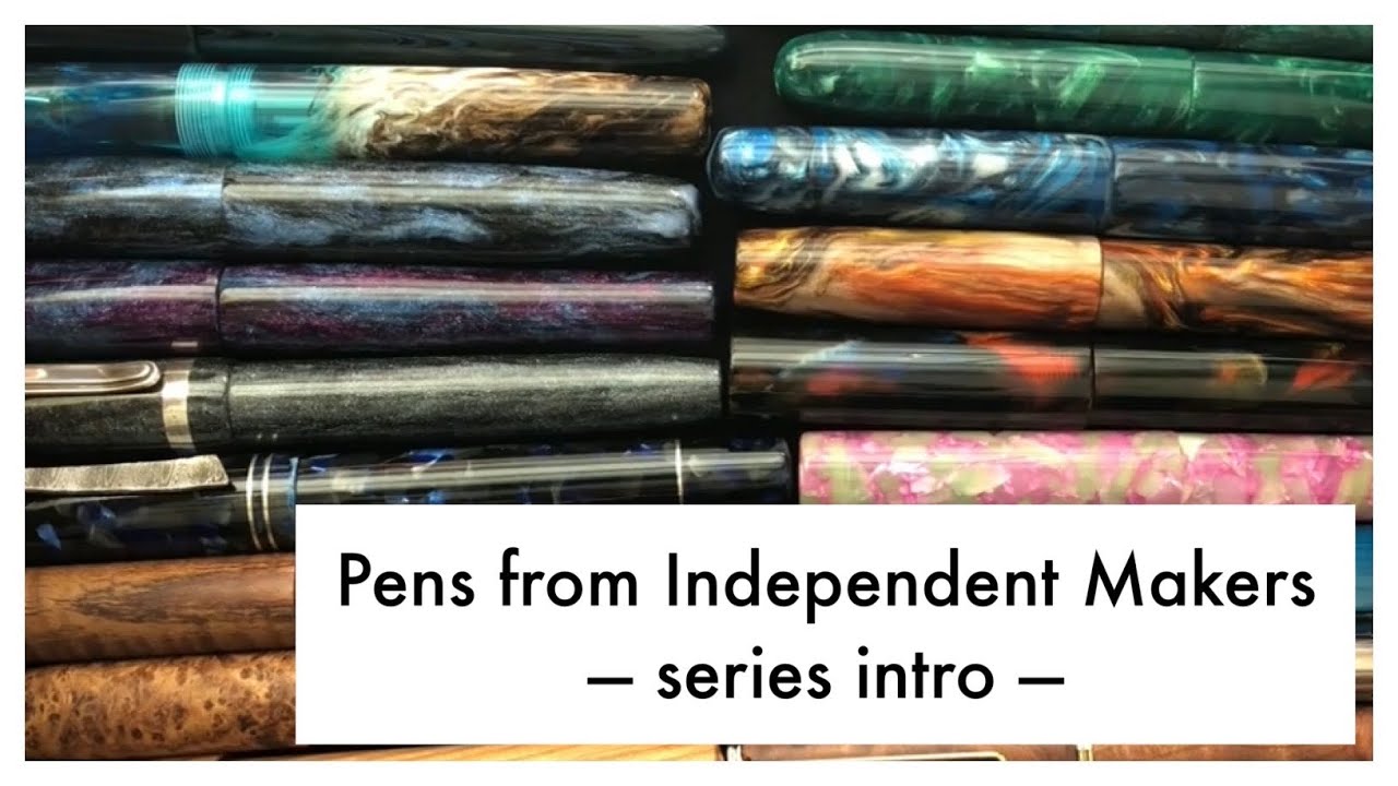 Fountain Pens from Independent Makers