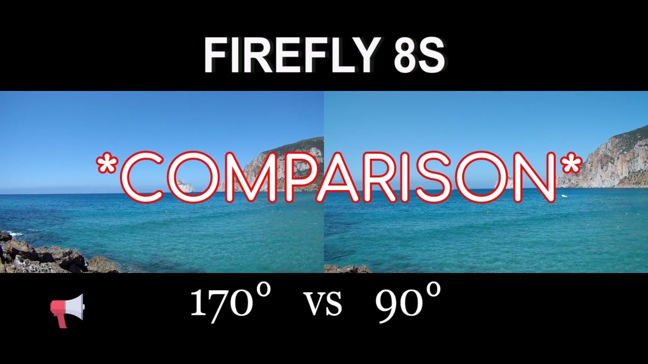 FIREFLY 8S   170 vs 90 - Same model different FOV