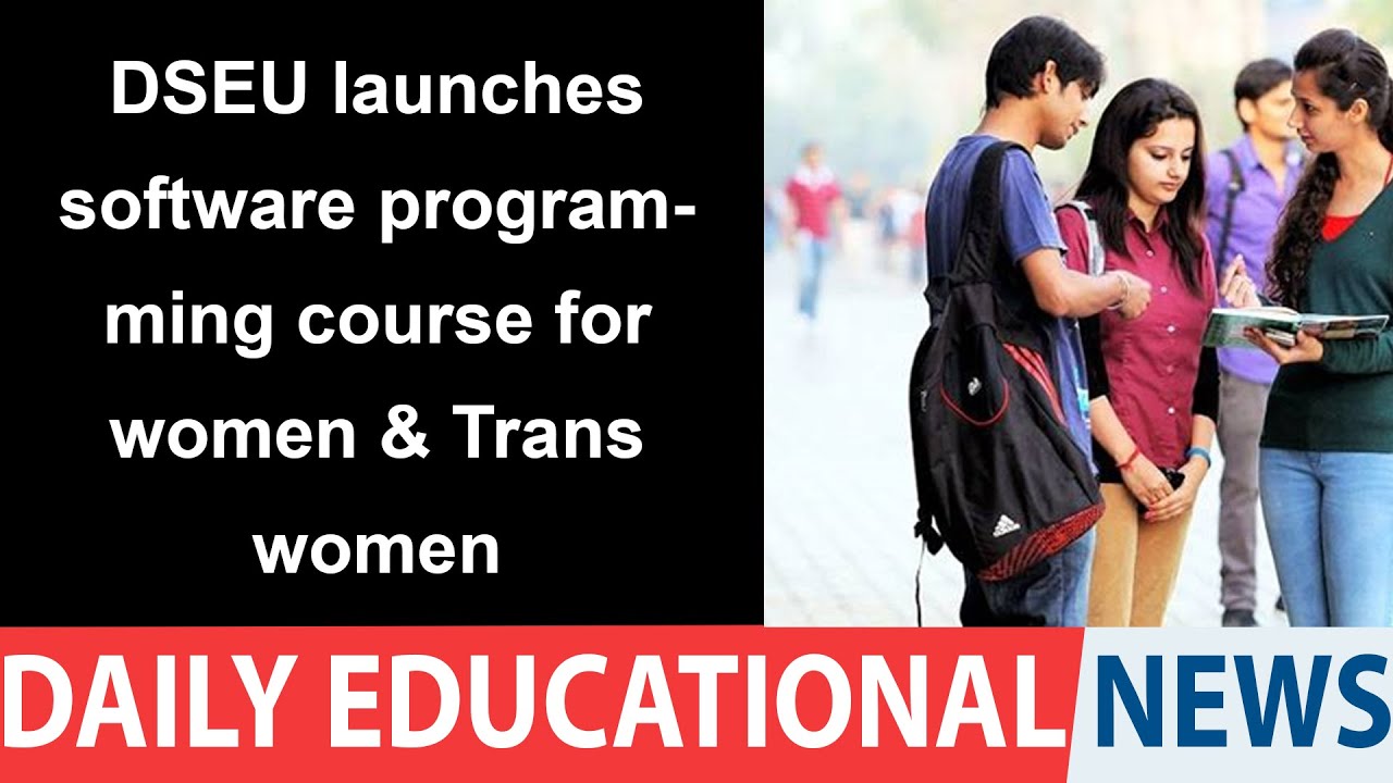 DSEU launches software programming course for women & Trans women – Education News India