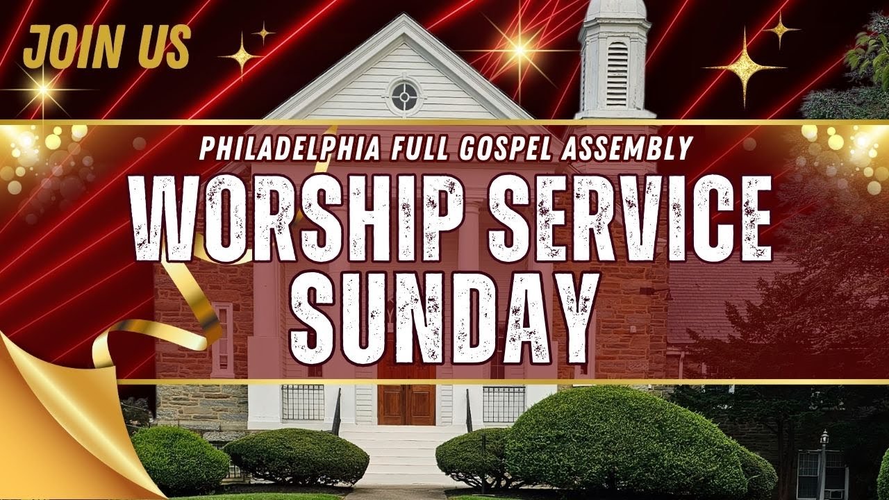 SUNDAY WORSHIP SERVICE |12/28/2025 | Philadelphia Full Gospel Assembly