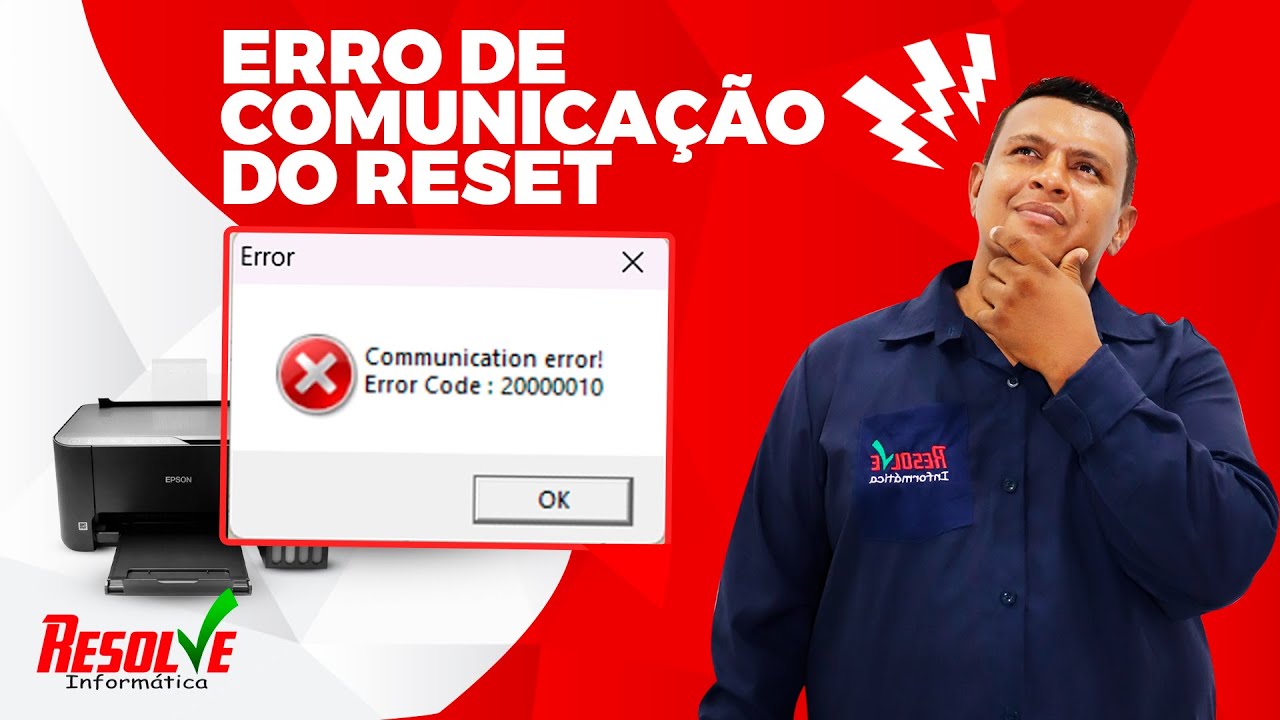 ✅ Erro de comunica&ccedil;&atilde;o do Reset Epson Code 20000010. 10 dicas infal&iacute;veis.