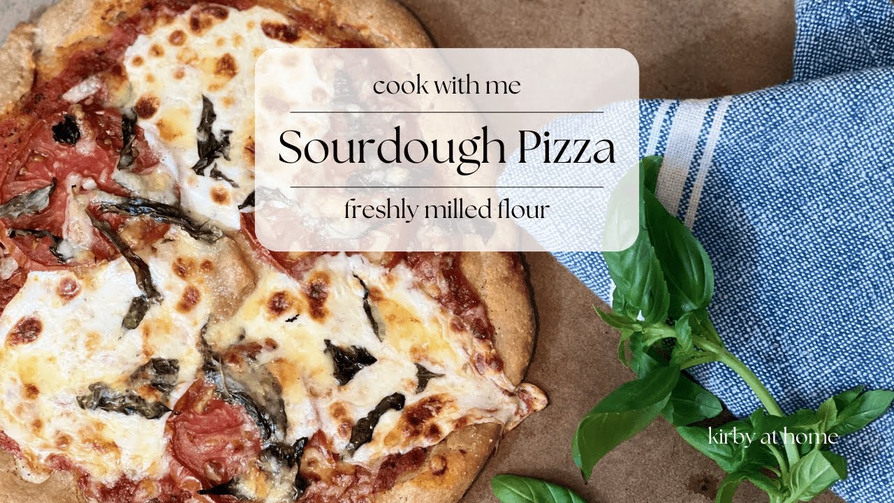 Freshly milled whole wheat sourdough recipe | HOW TO COOK SOURDOUGH PIZZA CRUST