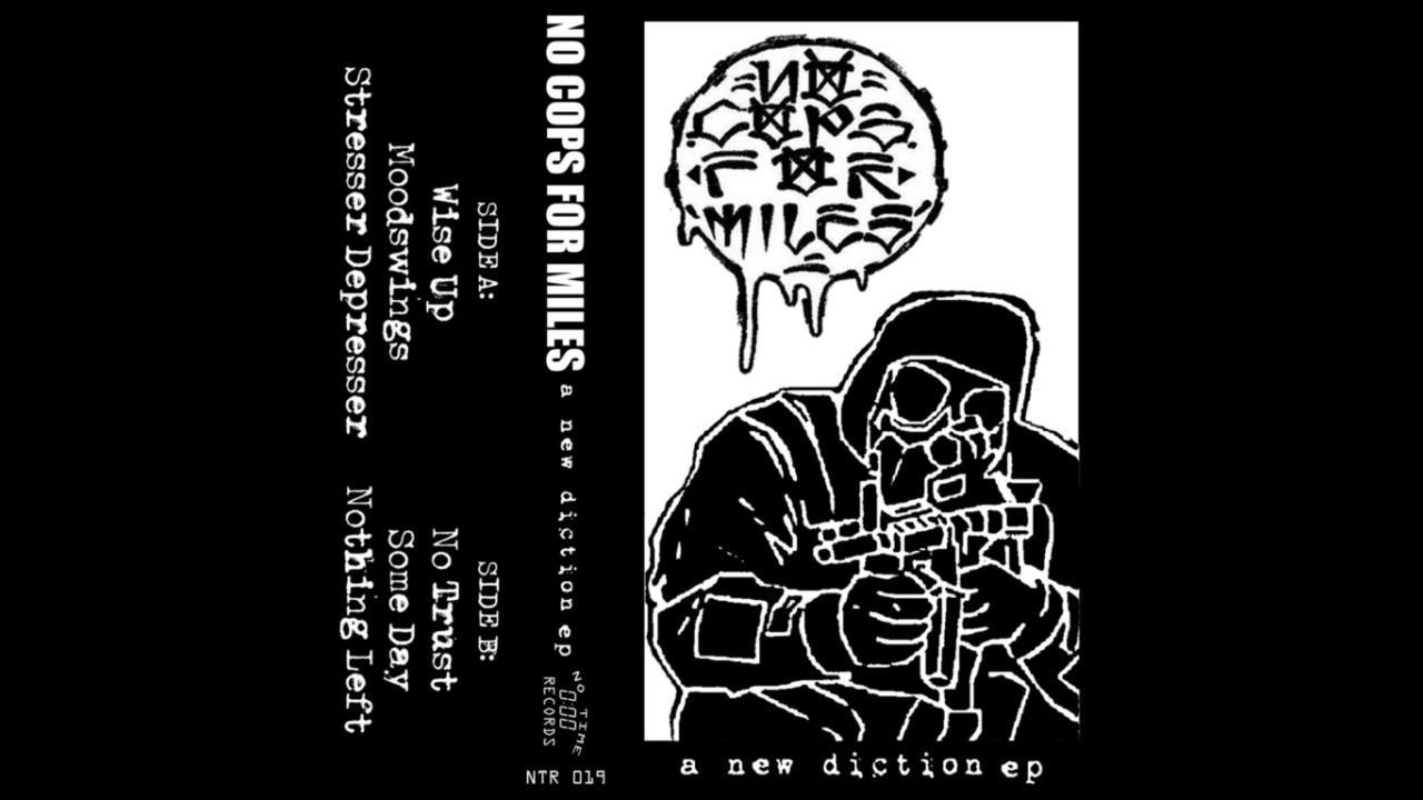No Cops for Miles - A New Diction [Full EP]