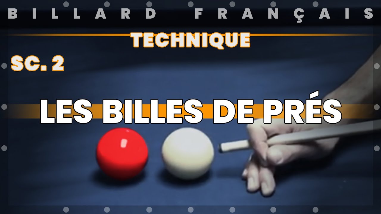 Billard Français _ Un bleu au tapis - Exercice - Travailler les billes de prés Act2