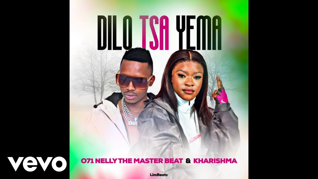 071 Nelly The Master Beat & Kharishma - Dilo Tsa Yema (Official Audio)